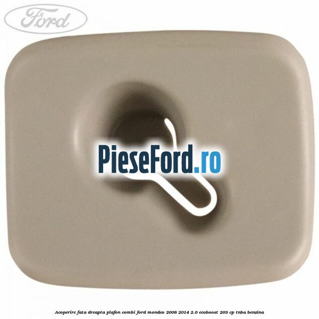 Acoperire fata dreapta plafon combi Ford Mondeo 2008-2014 2.0 EcoBoost 203 cp TNBA benzina