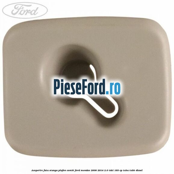 Acoperire fata stanga plafon combi Ford Mondeo 2008-2014 2.0 TDCi 163 cp TXBA, TXBB diesel