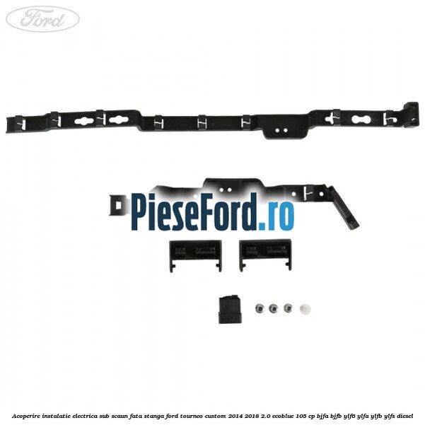 Acoperire instalatie electrica sub scaun fata stanga Ford Tourneo Custom 2014-2018 2.0 EcoBlue 105 cp Acoperire instalatie electrica sub scaun fata stanga Ford Tourneo Custom 2014-2018 2.0 EcoBlue 105 cp BJFA, BJFB, YLF6, YLFA, YLFB, YLFS diesel