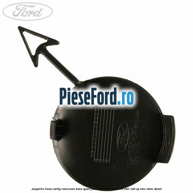 Acoperire locas carlig remorcare bara spate Ford Edge 2016-2018 2.0 TDCi 180 cp T8CC, T8CM diesel
