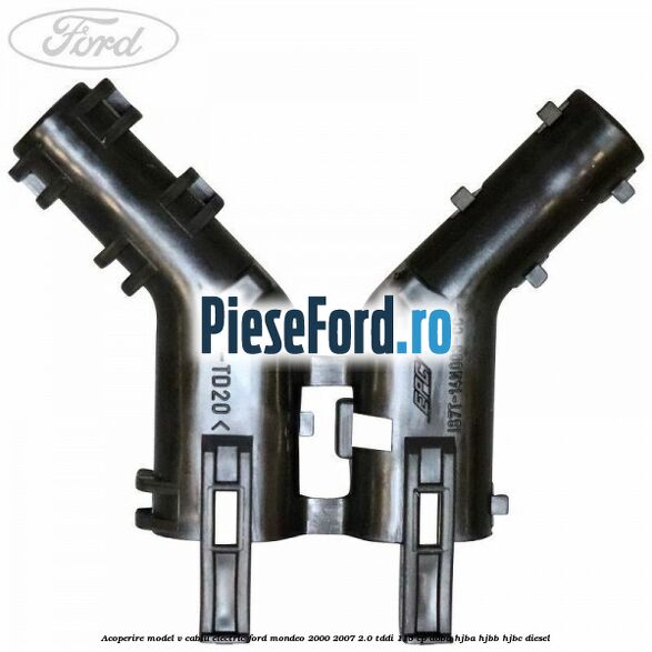 Acoperire model V cablu electric Ford Mondeo 2000-2007 2.0 TDDI 115 cp D6BA, HJBA, HJBB, HJBC diesel
