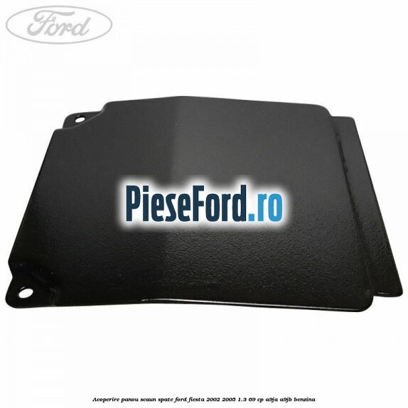 Acoperire panou scaun spate Ford Fiesta 2002-2005 1.3 69 cp Acoperire panou scaun spate Ford Fiesta 2002-2005 1.3 69 cp A9JA, A9JB benzina