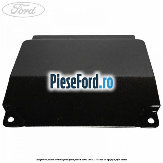 Acoperire panou scaun spate Ford Fiesta 2002-2005 1.4 TDCi 68 cp F6JA, F6JB diesel