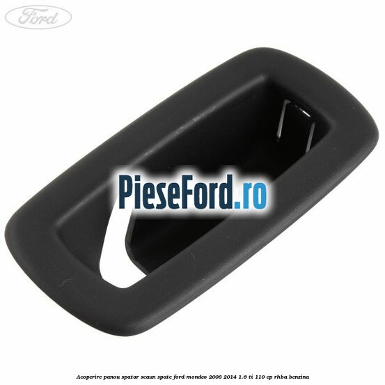Acoperire panou spatar scaun spate Ford Mondeo 2008-2014 1.6 Ti 110 cp RHBA benzina