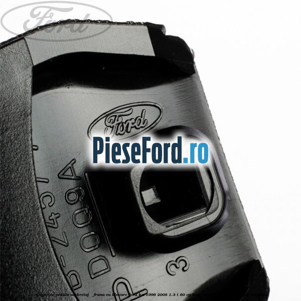 Acoperire pedala ambreiaj / frana cu blocare Ford Ka 1996-2008 1.3 i 60 cp BAA, J4D, J4K, J4M, J4N, J4P, J4S benzina