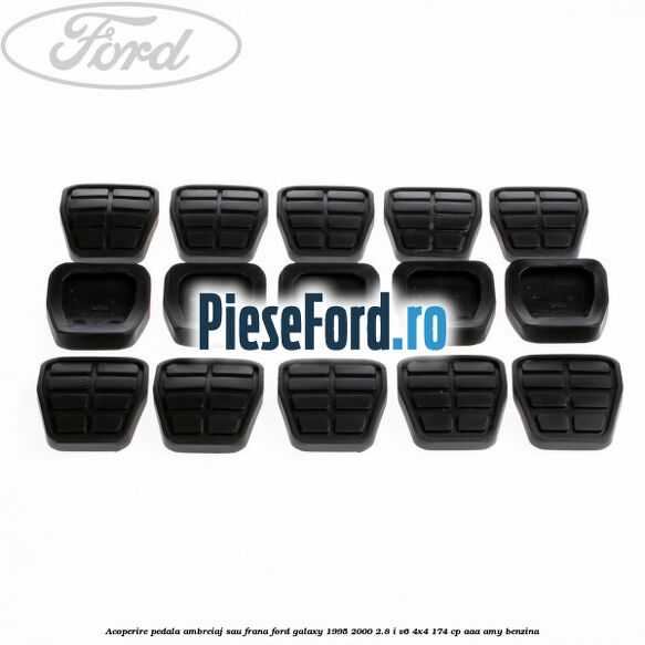 Acoperire pedala ambreiaj sau frana Ford Galaxy 1995-2000 2.8 i V6 4x4 174 cp Acoperire pedala ambreiaj sau frana Ford Galaxy 1995-2000 2.8 i V6 4x4 174 cp AAA, AMY benzina