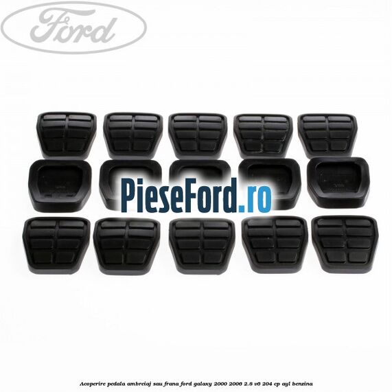 Acoperire pedala ambreiaj sau frana Ford Galaxy 2000-2006 2.8 V6 204 cp AYL benzina