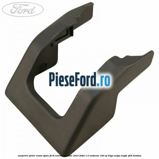 Acoperire picior scaun spate Ford Tourneo Connect 2019-2023 1.0 EcoBoost 100 cp B3GA, M2GA, M2GB, SFCB benzina