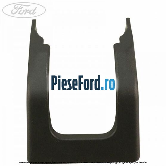 Acoperire picior scaun spate Ford Tourneo Connect 2019-2023 1.0 EcoBoost 100 cp B3GA, M2GA, M2GB, SFCB benzina