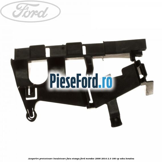 Acoperire protectoare incuietoare fata stanga Ford Mondeo 2008-2014 2.3 160 cp SEBA benzina