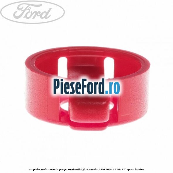 Acoperire rosie conducta pompa combustibil Ford Mondeo 1996-2000 2.5 24V 170 cp SEA benzina