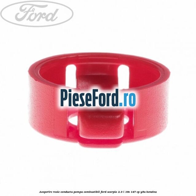 Acoperire rosie conducta pompa combustibil Ford Scorpio 2.3 i 16V 147 cp Y5A benzina