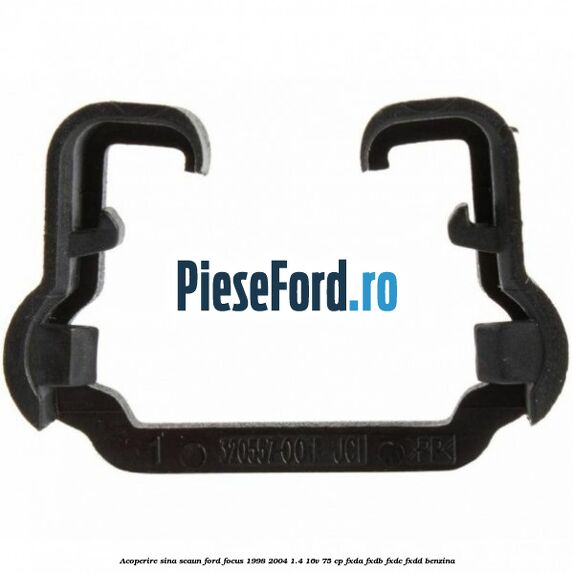 Acoperire sina scaun Ford Focus 1998-2004 1.4 16V 75 cp FXDA, FXDB, FXDC, FXDD benzina