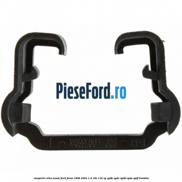 Acoperire sina scaun Ford Focus 1998-2004 1.8 16V 115 cp EYDB, EYDC, EYDD, EYDE, EYDF benzina