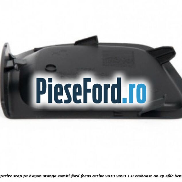 Acoperire stop pe hayon stanga combi Ford Focus Active 2019-2023 1.0 EcoBoost 85 cp SFDC benzina