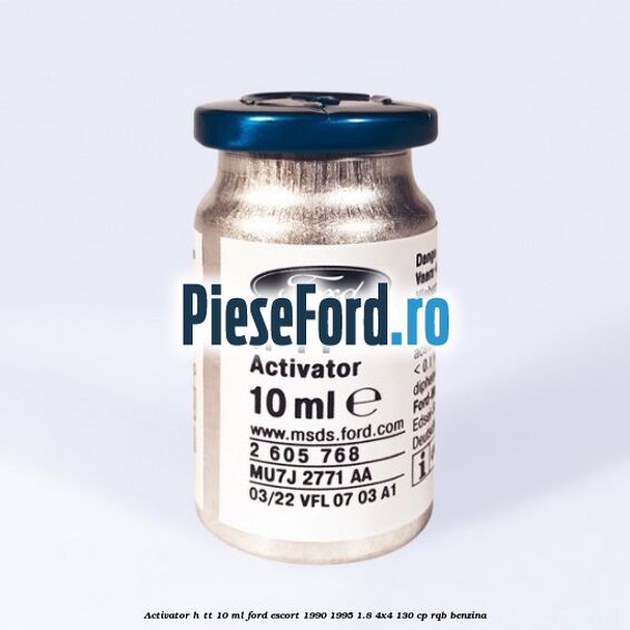 Activator H-TT 10 ML Ford Escort 1990-1995 1.8 4x4 130 cp RQB benzina