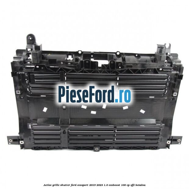 Active grille shutter Ford EcoSport 2019-2023 1.0 EcoBoost 100 cp SFJL benzina