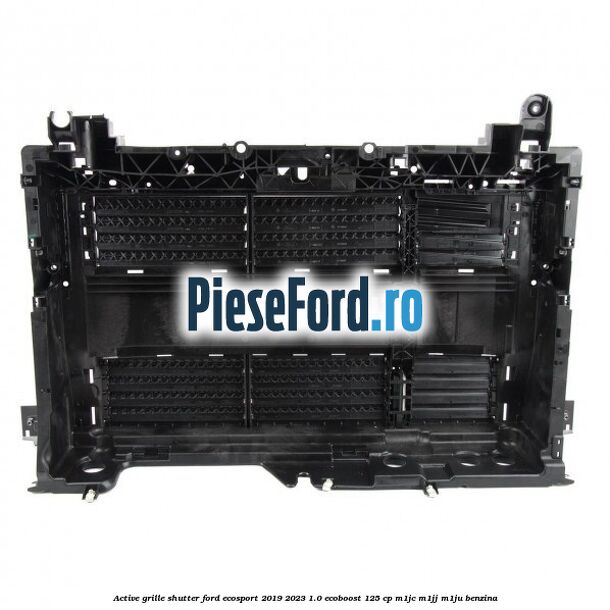 Active grille shutter Ford EcoSport 2019-2023 1.0 EcoBoost 125 cp M1JC, M1JJ, M1JU benzina