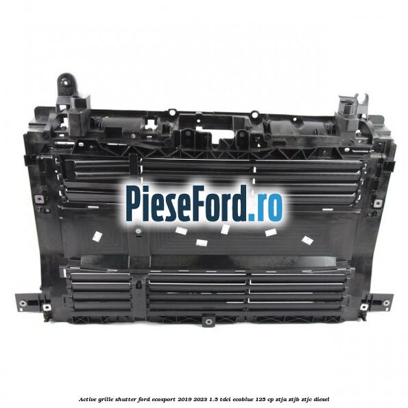 Active grille shutter Ford EcoSport 2019-2023 1.5 TDCi EcoBlue 125 cp ZTJA, ZTJB, ZTJC diesel