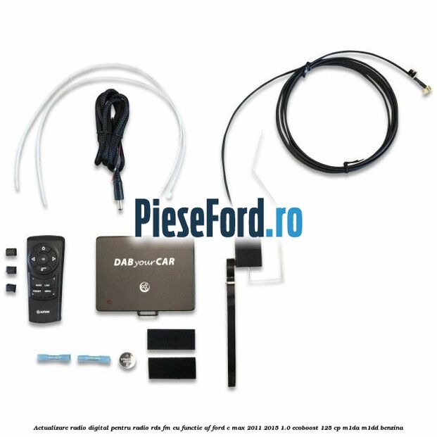 Actualizare radio digital Pentru radio RDS-FM cu functie AF Ford C-Max 2011-2015 1.0 EcoBoost 125 cp M1DA, M1DD benzina