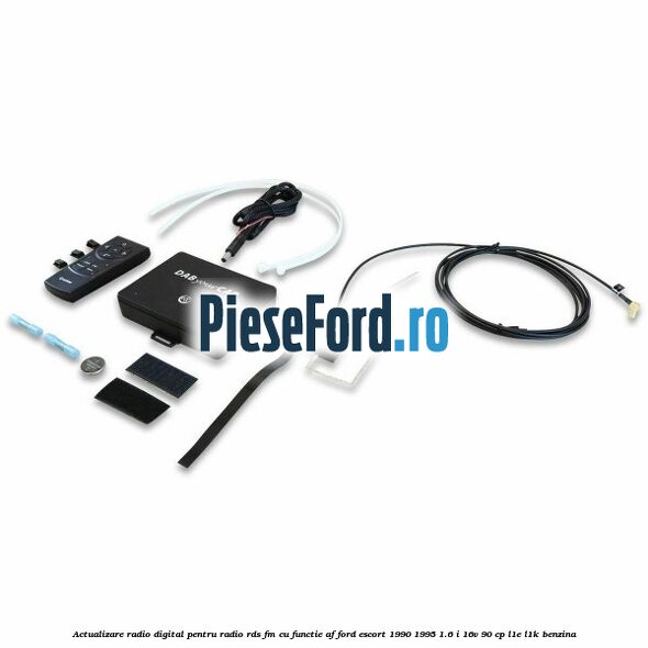 Actualizare radio digital Pentru radio RDS-FM cu functie AF Ford Escort 1990-1995 1.6 i 16V 90 cp L1E, L1K benzina