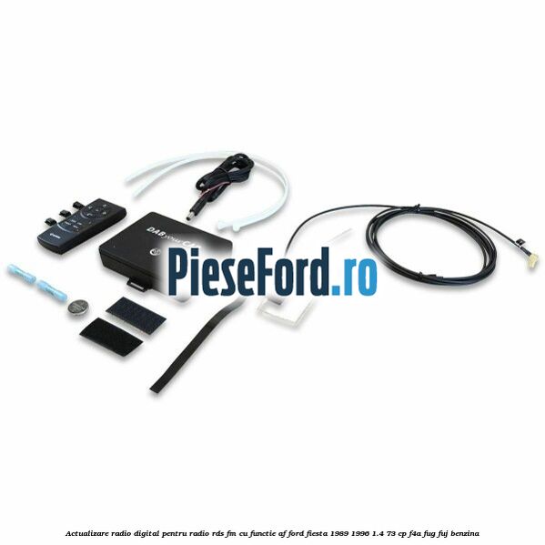 Actualizare radio digital Pentru radio RDS-FM cu functie AF Ford Fiesta 1989-1996 1.4 73 cp F4A, FUG, FUJ benzina