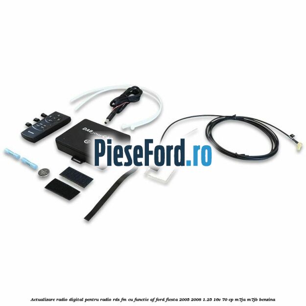 Actualizare radio digital Pentru radio RDS-FM cu functie AF Ford Fiesta 2005-2008 1.25 16V 70 cp M7JA, M7JB benzina