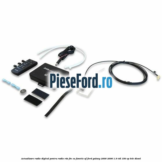 Actualizare radio digital Pentru radio RDS-FM cu functie AF Ford Galaxy 2000-2006 1.9 TDI 150 cp BTB diesel