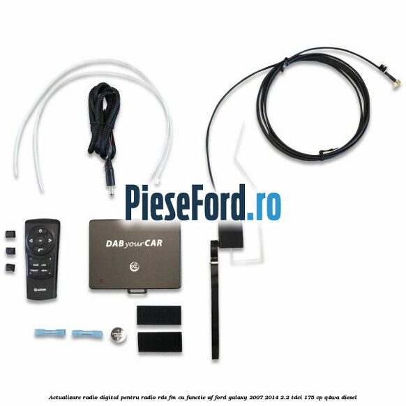 Actualizare radio digital Pentru radio RDS-FM cu functie AF Ford Galaxy 2007-2014 2.2 TDCi 175 cp Q4WA diesel