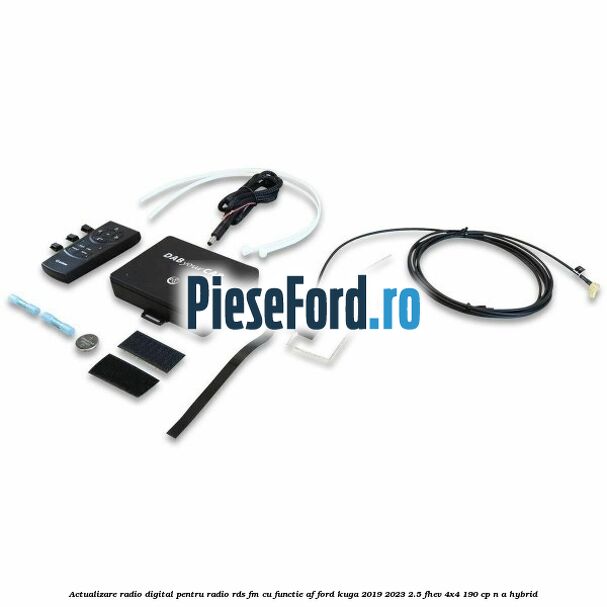 Actualizare radio digital Pentru radio RDS-FM cu functie AF Ford Kuga 2019-2023 2.5 FHEV 4x4 190 cp n/a hybrid