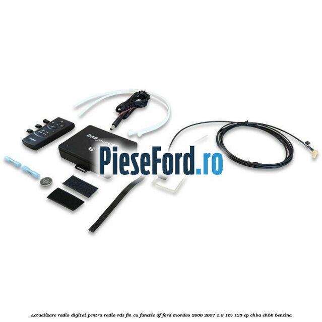 Actualizare radio digital Pentru radio RDS-FM cu functie AF Ford Mondeo 2000-2007 1.8 16V 125 cp CHBA, CHBB benzina