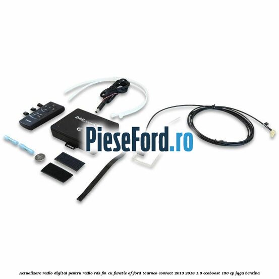 Actualizare radio digital Pentru radio RDS-FM cu functie AF Ford Tourneo Connect 2013-2018 1.6 EcoBoost 150 cp Actualizare radio digital Pentru radio RDS-FM cu functie AF Ford Tourneo Connect 2013-2018 1.6 EcoBoost 150 cp JQGA benzina