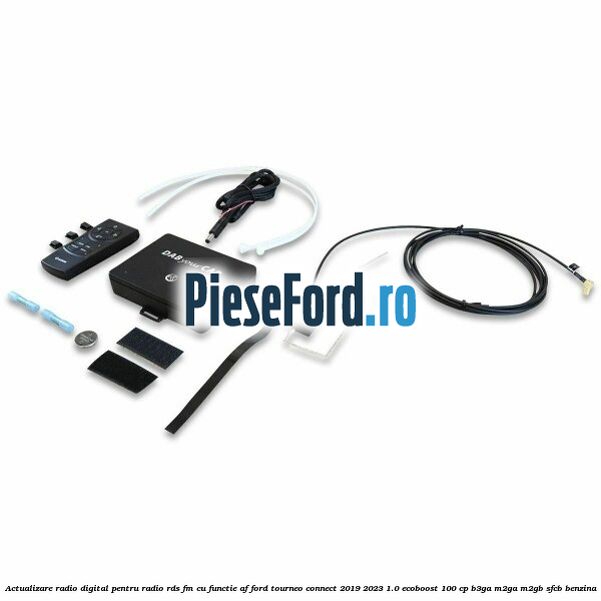 Actualizare radio digital Pentru radio RDS-FM cu functie AF Ford Tourneo Connect 2019-2023 1.0 EcoBoost 100 cp B3GA, M2GA, M2GB, SFCB benzina