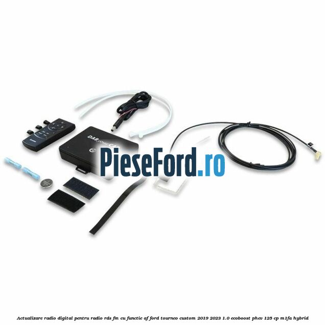 Actualizare radio digital Pentru radio RDS-FM cu functie AF Ford Tourneo Custom 2019-2023 1.0 EcoBoost PHEV 125 cp M1FA Hybrid