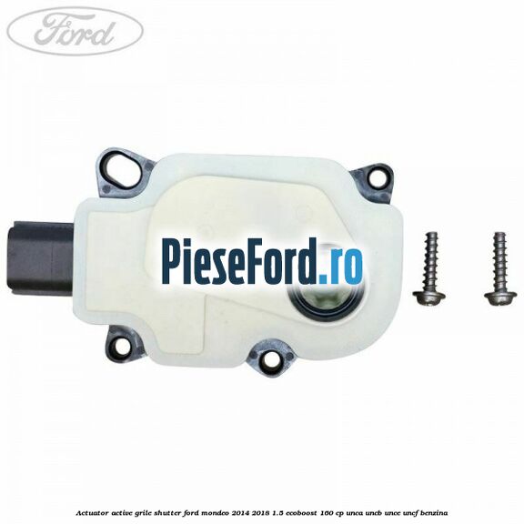 Actuator active grile shutter Ford Mondeo 2014-2018 1.5 EcoBoost 160 cp UNCA, UNCB, UNCE, UNCF benzina