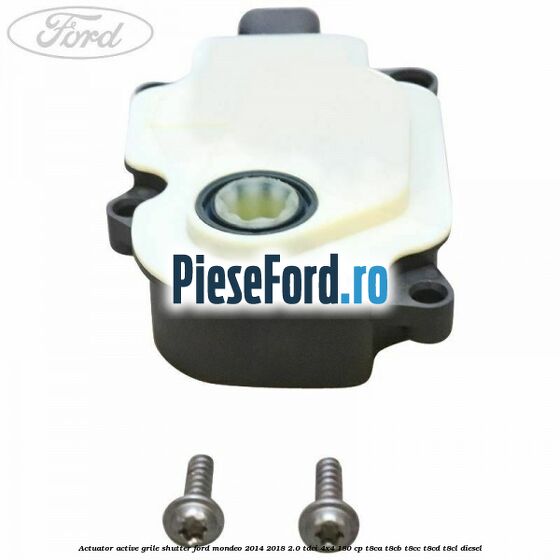 Actuator active grile shutter Ford Mondeo 2014-2018 2.0 TDCi 4x4 180 cp T8CA, T8CB, T8CC, T8CD, T8CL diesel