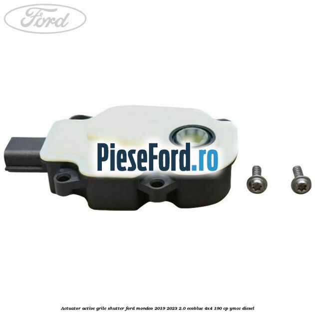 Actuator active grile shutter Ford Mondeo 2019-2023 2.0 EcoBlue 4x4 190 cp YMCC diesel