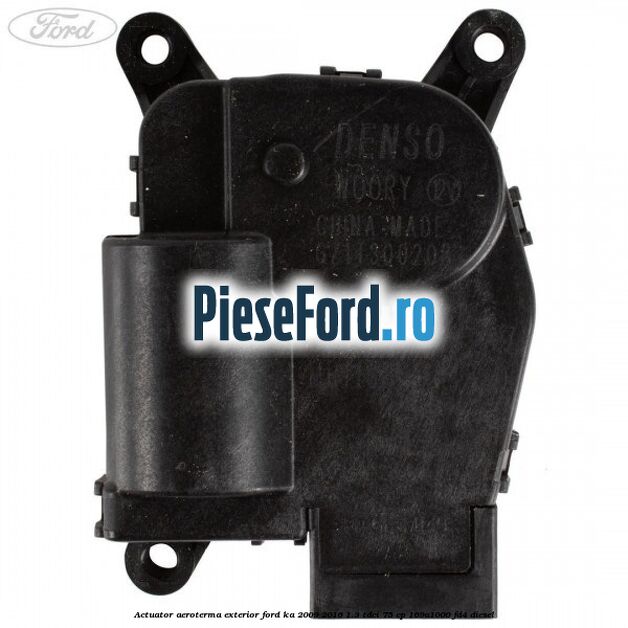 Actuator aeroterma exterior Ford Ka 2009-2016 1.3 TDCi 75 cp 169A1000, FD4 diesel
