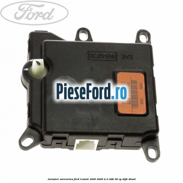 Actuator aeroterma Ford Transit 2000-2006 2.4 TDdi 90 cp Actuator aeroterma Ford Transit 2000-2006 2.4 TDdi 90 cp D2FE diesel
