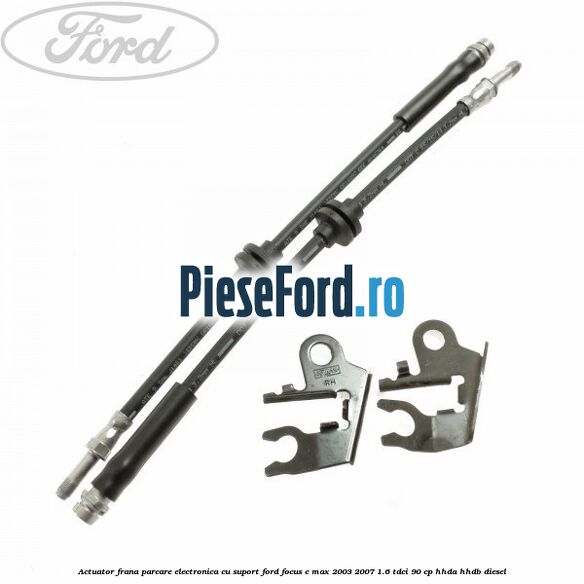 Actuator frana parcare electronica cu suport Ford Focus C-Max 2003-2007 1.6 TDCi 90 cp HHDA, HHDB diesel
