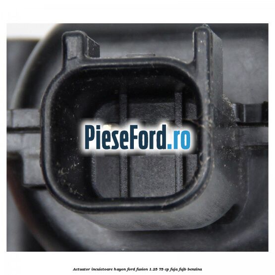 Actuator incuietoare hayon Ford Fusion 1.25 75 cp FUJA, FUJB benzina