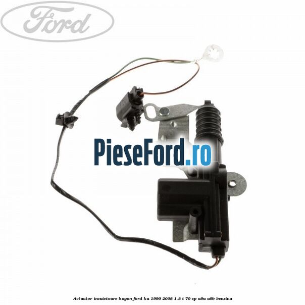 Actuator incuietoare hayon Ford Ka 1996-2008 1.3 i 70 cp A9A, A9B benzina