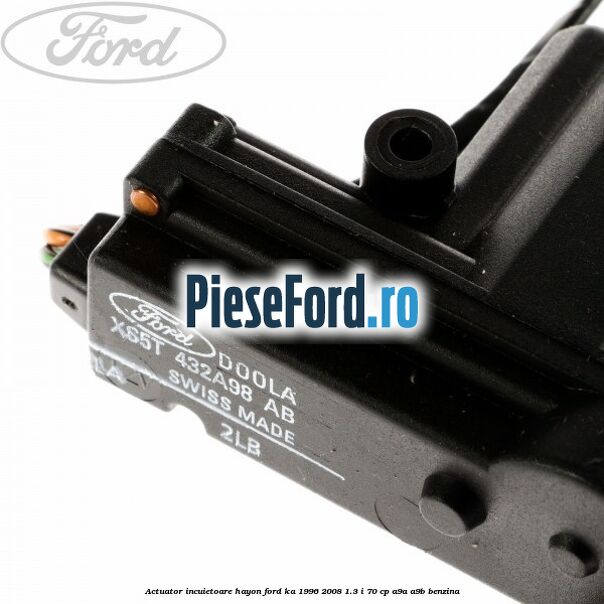 Actuator incuietoare hayon Ford Ka 1996-2008 1.3 i 70 cp A9A, A9B benzina
