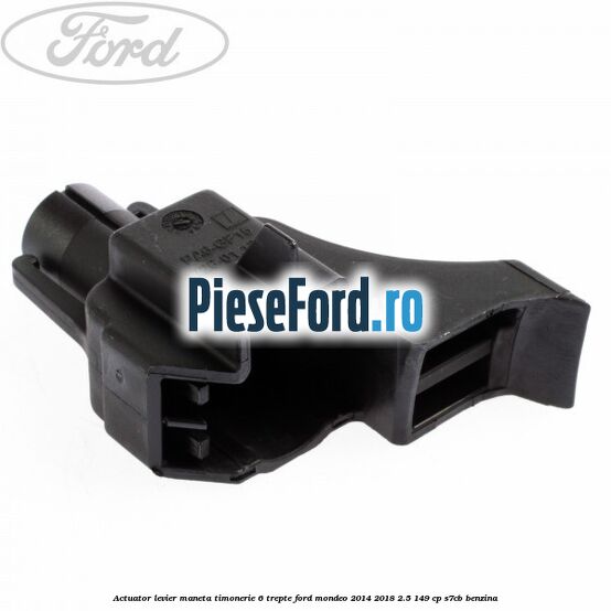 Actuator levier maneta timonerie 6 trepte Ford Mondeo 2014-2018 2.5 149 cp S7CB benzina