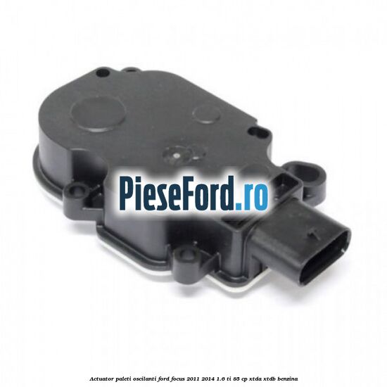 Actuator paleti oscilanti Ford Focus 2011-2014 1.6 Ti 85 cp XTDA, XTDB benzina