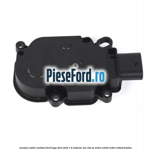 Actuator paleti oscilanti Ford Kuga 2013-2016 1.5 EcoBoost 4x4 182 cp M9MA, M9MB, M9MC, M9MD benzina