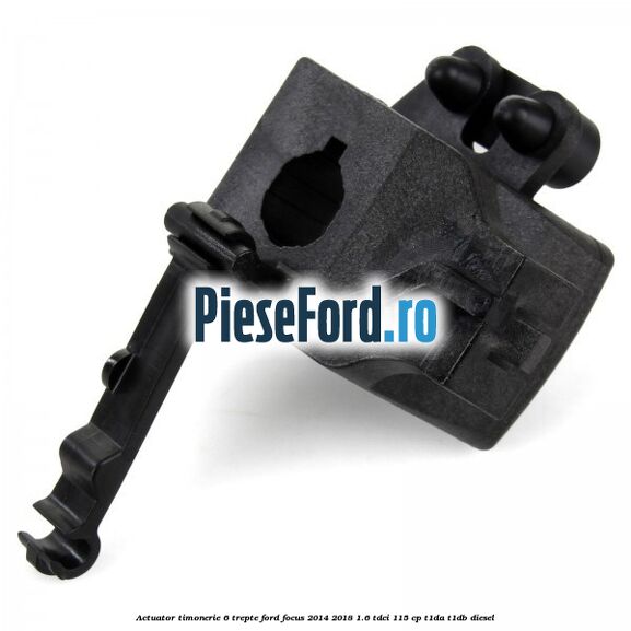 Actuator timonerie 6 trepte Ford Focus 2014-2018 1.6 TDCi 115 cp T1DA, T1DB diesel