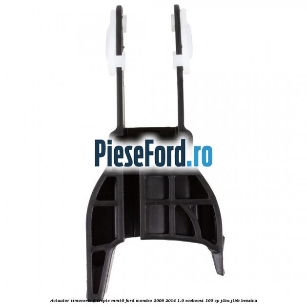 Actuator timonerie 6 trepte MMT6 Ford Mondeo 2008-2014 1.6 EcoBoost 160 cp JTBA, JTBB benzina