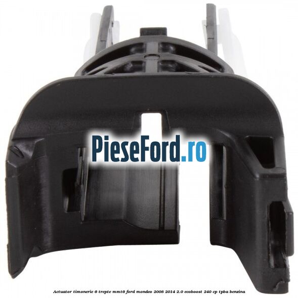 Actuator timonerie 6 trepte MMT6 Ford Mondeo 2008-2014 2.0 EcoBoost 240 cp Actuator timonerie 6 trepte MMT6 Ford Mondeo 2008-2014 2.0 EcoBoost 240 cp TPBA benzina