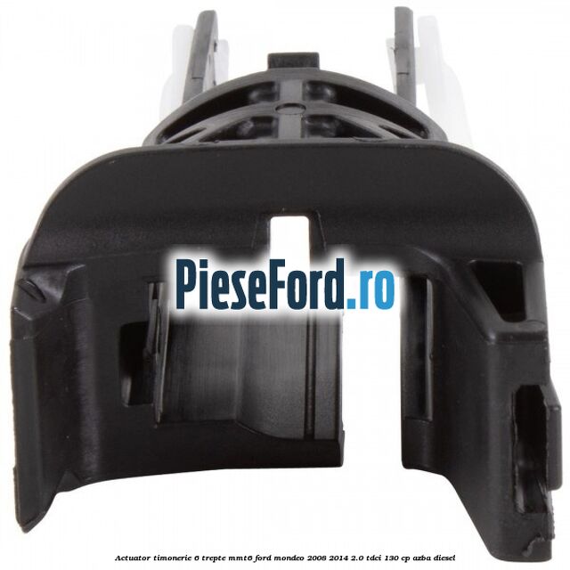 Actuator timonerie 6 trepte MMT6 Ford Mondeo 2008-2014 2.0 TDCi 130 cp AZBA diesel